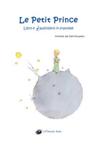 Le Petit Prince - Il libro e l’audiolibro in francese