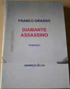 Diamante assassino - Franco Grasso, 2007, Gruppo Edicom