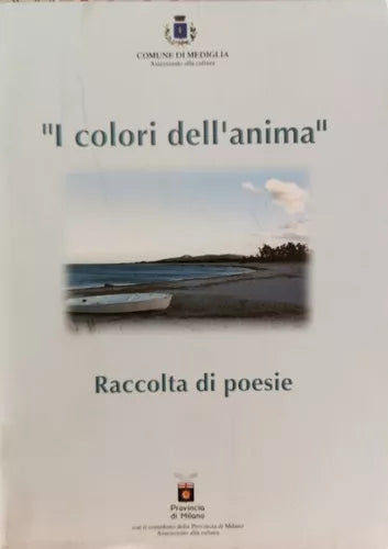 I colori dell’Anima - raccolta di poesie comune di Mediglia - ER