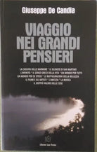 Viaggio nei grandi pensieri - Giuseppe De Candia, 2008, L’Autore Libri Firenze