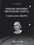 Ramana Maharshi: Meditazione Olistica, Il percorso diretto Om Edizioni - ER