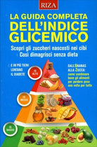 La Guida Completa dell’Indice Glicemico di Aa.vv., 2016, Riza Edizioni