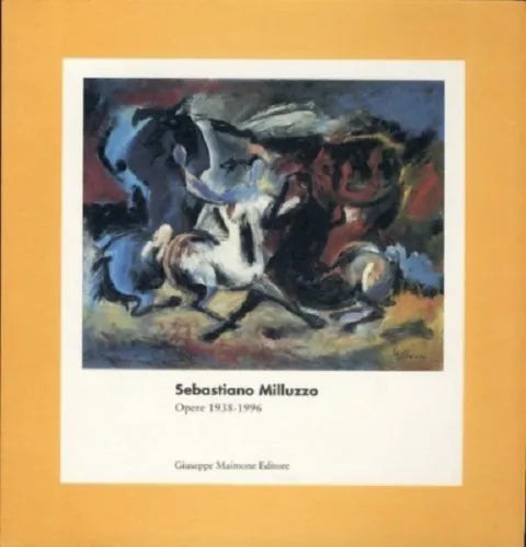 Sebastiano Milluzzo. Opere, 1938-1996. - [Giuseppe Maimone Editore]