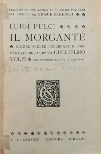 Il Morgante di Luigi Pulci, 1926, Sansoni Editore - ER
