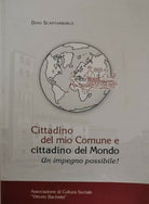 Cittadino del mio comune e cittadino del Mondo Scantamburlo, 2014 - ER