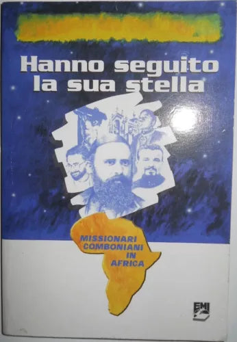 Hanno seguito la sua stella - Aa.vv., 2003, Fmi