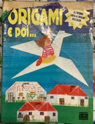 Origami e poi di Wilma Bellini