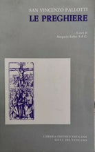 Le preghiere, di San Vincenzo Pallotti, 1978, Libreria Editrice Vaticana - ER