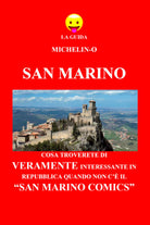 La guida Michelin-o. San Marino - Michele Tomasetti, 2018, Youcanprint - P