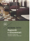 Bugiardi e innamorati di Richard Yates