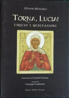 Torna, Lucia! - Musumeci - Editrice Istina,2004 - R
