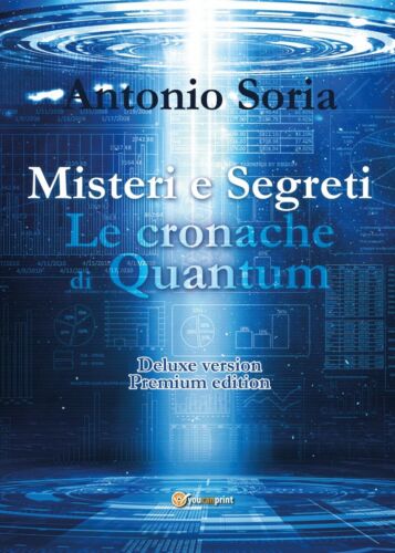 Misteri e Segreti. Le cronache di Quantum Deluxe version Premium Edition