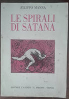 Le spirali di satana - Filippo Manna - L ateneo - G. Pironti, 1992 - A