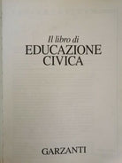 Il Libro di Educazione Civica, di Aleotti, Barile E Altri Autori, 1992 - ER