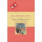 Noi del Boscaccio. Piccolo mondo borghese - Guareschi