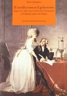 8877511400 / IL CORALLO ROSSO E IL GELSOMINO. SAGGIO BREVE SULLA SCIENZA, L'UNIV