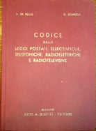 CODICE DELLE LEGGI POSTALI TELEGRAFICHE TELEFONICHE RADIOELETTRICHE.....1957