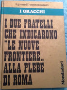 I due fratelli che indicarono le nuove frontiere.. - G. - Mondadori - 1979 - MP
