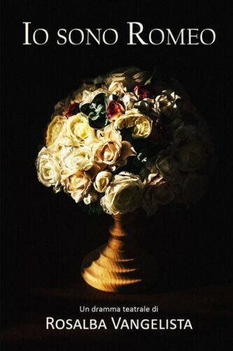 Io sono Romeo di Rosalba Vangelista, 2018, Youcanprint - ER