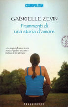 Frammenti di una Storia d'Amore - Gabrielle Zevin - Frassinelli 2006