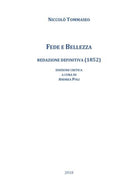 Niccolo Tommaseo, Fede e Bellezza. Redazione definitiva 1852 a cura di A. Poli