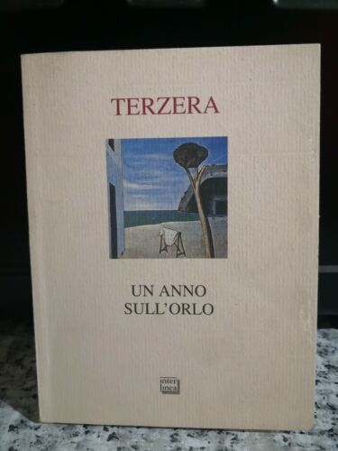 Un anno sull’orlo di Terzera Franco, 1997, Interlinea -F