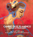 Camino en el flamenco - di Mauro Di Girolamo, 2017, Youcanprint - ER