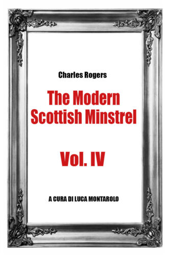 The Modern Scottish Minstrel , Volume IV di Charles Rogers, L. Montarolo, 2018