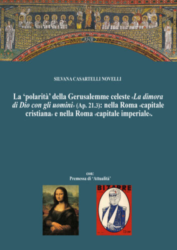 La ‘polarita’ della Gerusalemme celeste «La dimora di Dio con gli uomini» - ER