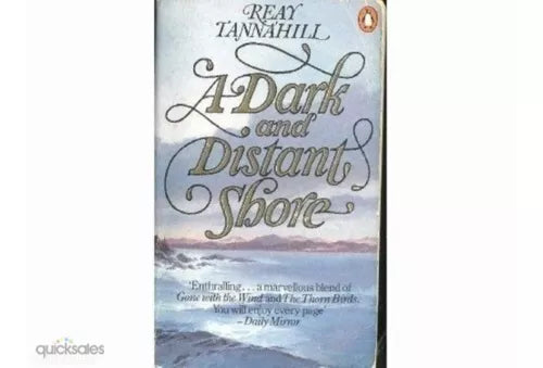 A Dark and Distant Shore - Reay Tannahill (in lingua inglese)