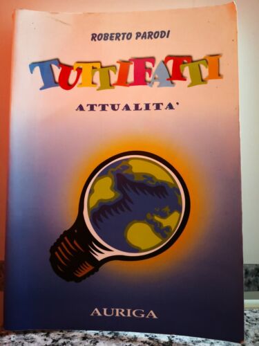 Tuttifatti di Roberto Parodi, 2000, Auriga-F