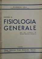 Lezioni di Fisiologia Generale di Eusebio Tria, 1946, ed. Riccardo Patron - ER