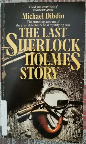 The Last Sherlock Holmes Story di Michael Dibdin, 1978, Sphere - ER