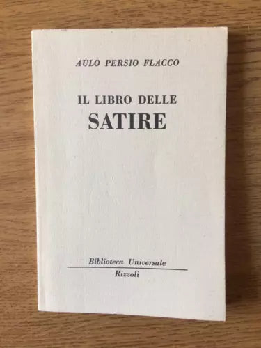 Il libro delle satire - A. P. Flacco - Biblioteca Universale Rizzoli - 1959 - AR
