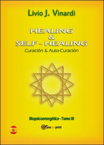 Healing & self-healing. Curacion y Auto-Curacion, 2015, Vinardi