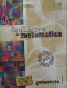 Esplorare la matematica: geometria 1 - Miglio, Colombano, 2008 - ER