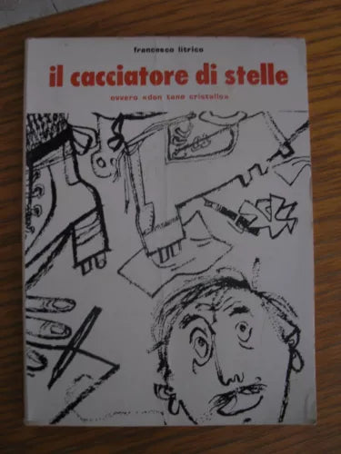 FRANCESCO LITRICO - IL CACCIATORE DI STELLE-OVVERO DON TANO CRISTALLO-1979