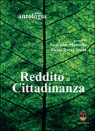 Reddito di cittadinanza. Una antologia, di N. Mastrolia, M. T. Sanna, 2015