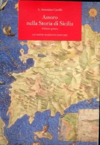 Assoro nella storia di Sicilia. - [Giuseppe Maimone Editore]