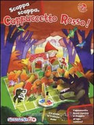 Scappa scappa, Cappuccetto Rosso! - G. mantegazza - C. Mesturini , 2012 - C