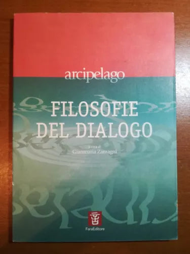 Filosofie del dialogo - Gianmaria Zamagni - Fara - 1998 - M