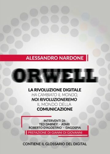 Orwell - Alessandro Nardone, 2018, Youcanprint - ER