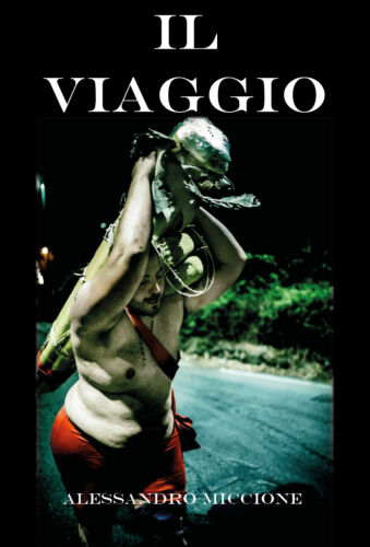 Il viaggio - Alessandro Miccione, 2017, Youcanprint - P