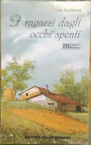 I ragazzi dagli occhi spenti  - Lida Durdikova,  1986,  Editrice Janus Bergamo