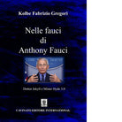 Nelle fauci di Anthony Fauci di Kolbe Fabrizio Gregori