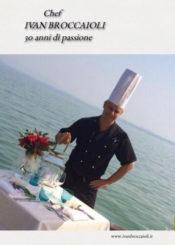 Chef Ivan Broccaioli 30 anni di passione, 2017, Youcanprint