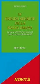 Le origini segrete della razza umana, di Michael Cremo, 2019, Om Edizioni - ER
