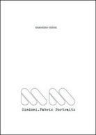 Sindoni. Fabric portraits, di Massimo Mion, 2015, Youcanprint - ER
