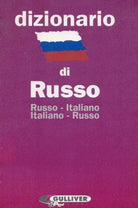 Dizionario di Russo. RUSSO-ITALIANO ITALIANO-RUSSO - Pallotti Elisabetta