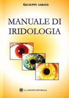 Manuale di iridologia, di Giuseppe Sabato, 2019, Om Edizioni - ER